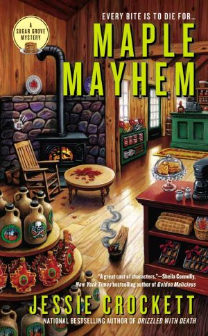 [Sugar Grove Mystery 02] • Maple Mayhem